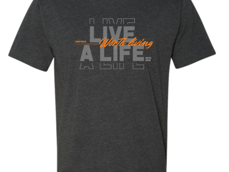 A Life Worth Living Tee Sale